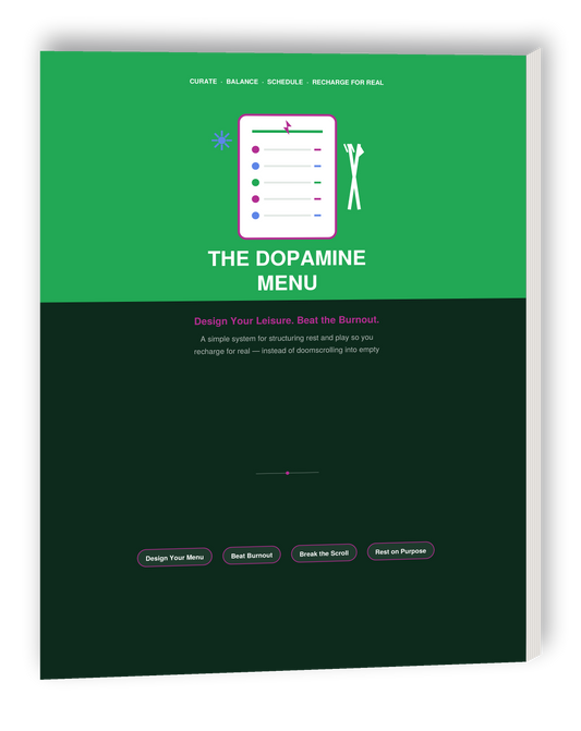 The Dopamine Menu Design Guide: Structure Your Leisure & Beat Burnout